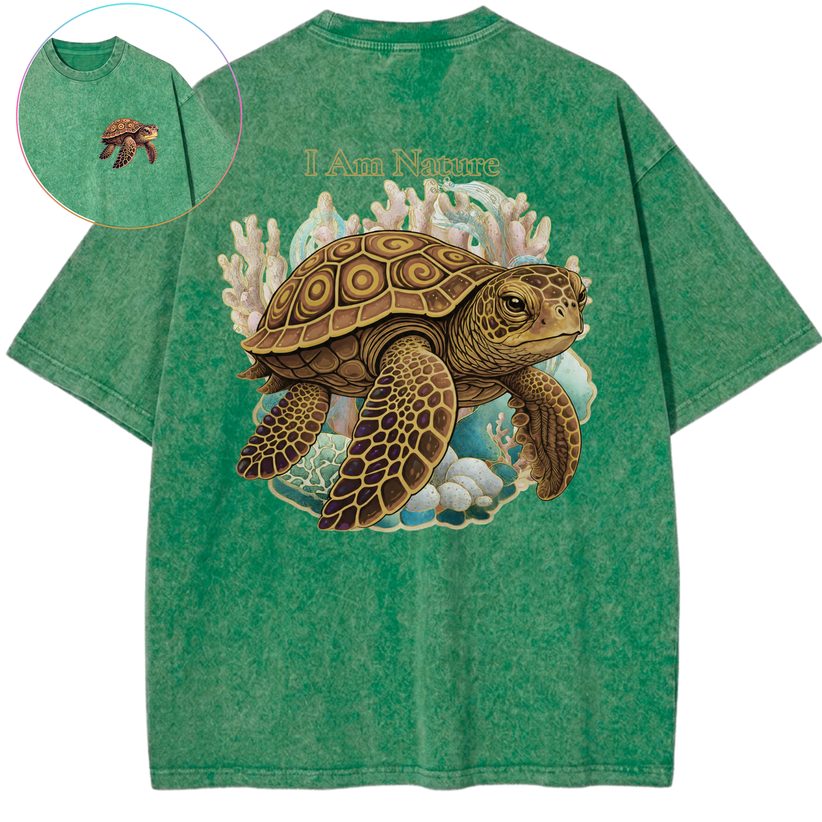 I Am Nature Sea Turtle Coral Reef Vintage Wash Oversized T-Shirt
